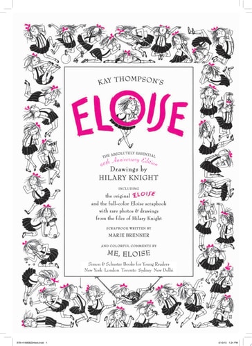 Eloise The Absolutely Essential 60th Anniversary Edition — Kay Thompson