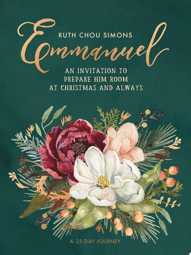 Emmanuel An Invitation to Prepare Him Room at Christmas and Always — Ruth Chou Simons