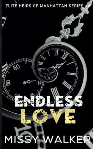Endless Love — Missy Walker