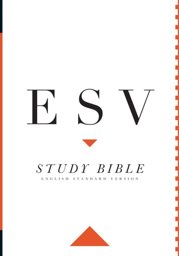 ESV Study Bible English Standard Version — ESV Bibles