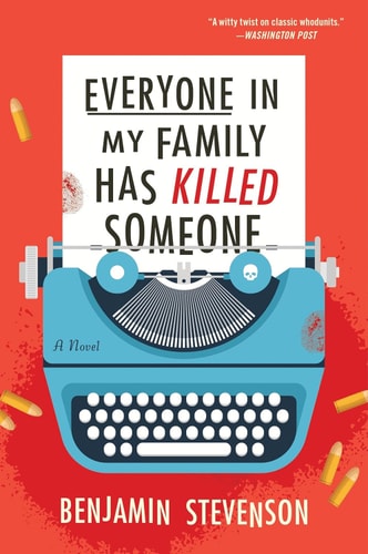 Everyone in My Family Has Killed Someone — Benjamin Stevenson