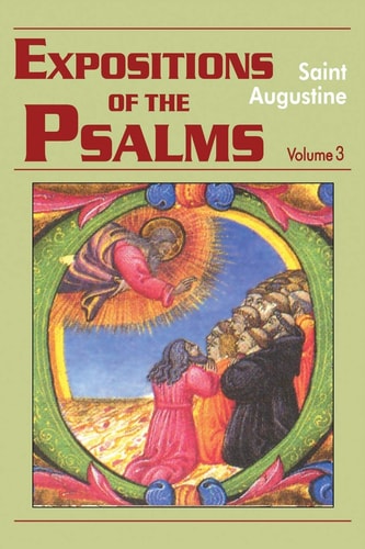 Expositions of the Psalms 51-72 (Vol. III/17) — Saint Augustine (of Hippo)