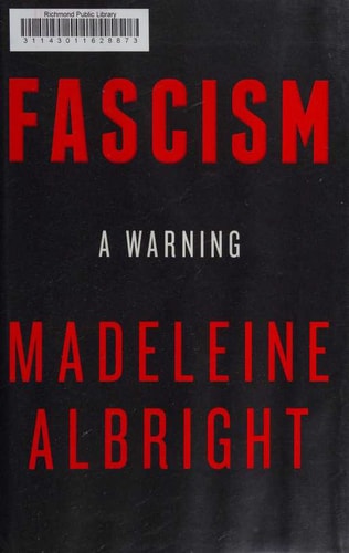 Fascism: A Warning — Madeleine Albright