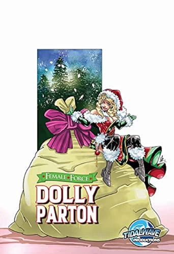 Female Force Dolly Parton – Bonus Holiday Edition — Michael Frizell