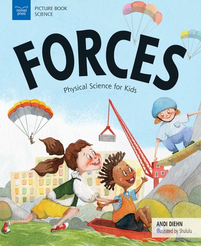 Forces Physical Science for Kids — Andi Diehn