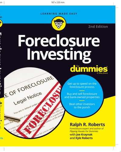 Foreclosure Investing For Dummies — Ralph R. Roberts
