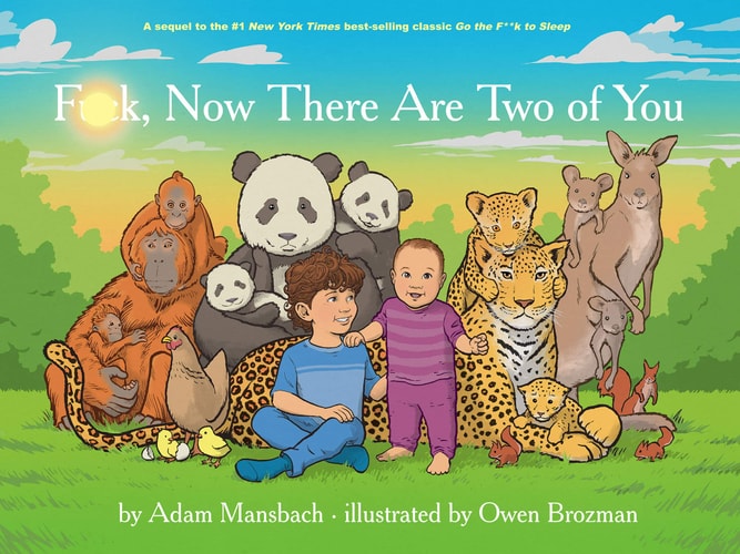 Fuck, Now There Are Two of You (Go the Fuck to Sleep #3) — Adam Mansbach