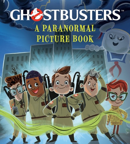Ghostbusters A Paranormal Picture Book — G. M. Berrow