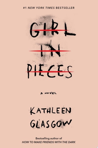 Girl in Pieces — Kathleen Glasgow