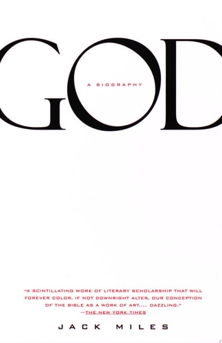 God: A Biography Pulitzer Prize Winner — Jack Miles