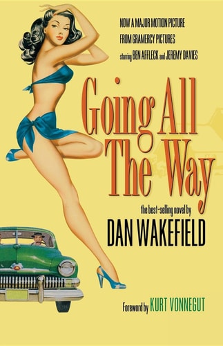 Going All the Way — Dan Wakefield