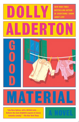 Good Material A novel — Dolly Alderton