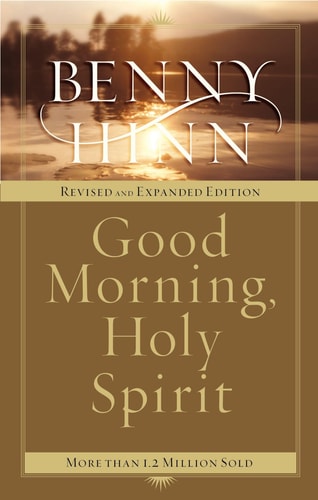 Good Morning, Holy Spirit — Benny Hinn