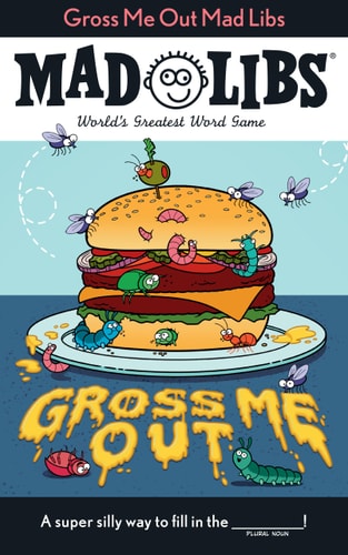 Gross Me Out Mad Libs World’s Greatest Word Game — Gabriella DeGennaro