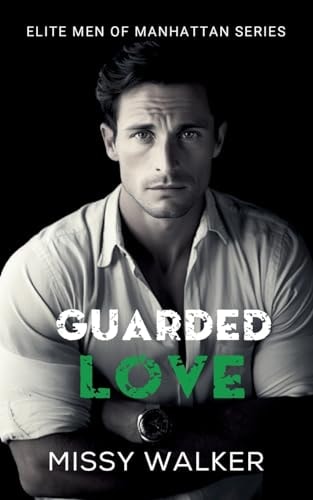 Guarded Love — Missy Walker