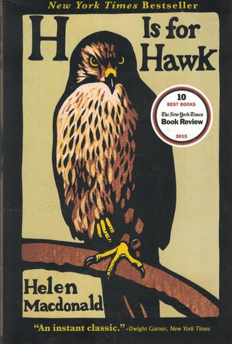 H is for Hawk — Helen Macdonald