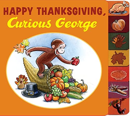 Happy Thanksgiving, Curious George — Cynthia Platt