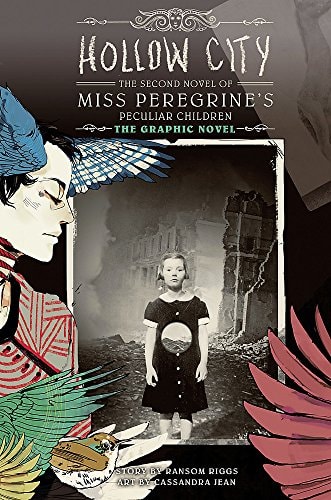 Hollow City: The Graphic Novel The Second Novel of Miss Peregrine’s Peculiar Children — Ransom Riggs