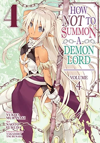 How NOT to Summon a Demon Lord (Manga) Vol. 4 — Yukiya Murasaki