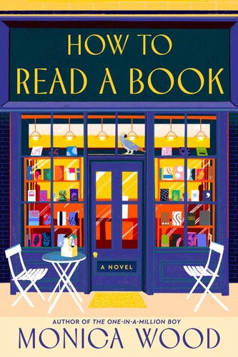 How to Read a Book A Novel — Monica Wood