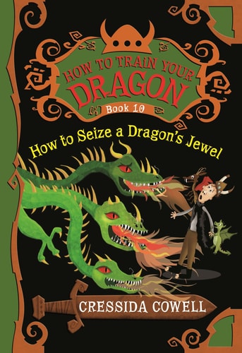 How to Train Your Dragon: How to Seize a Dragon’s Jewel — Cressida Cowell