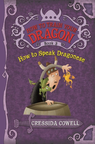How to Train Your Dragon: How to Speak Dragonese — Cressida Cowell