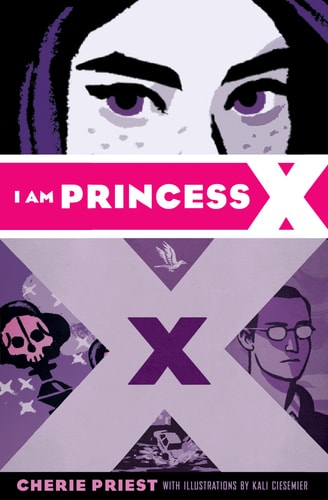 I Am Princess X — Cherie Priest