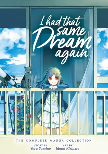 I Had That Same Dream Again: The Complete Manga Collection — Yoru Sumino