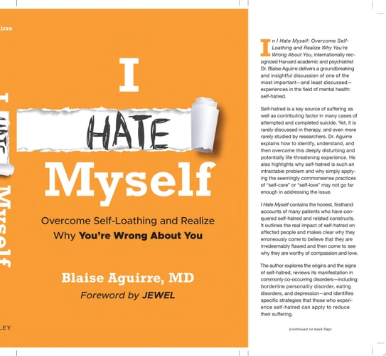 I Hate Myself Overcome Self-Loathing and Realize Why You’re Wrong About You — Blaise Aguirre