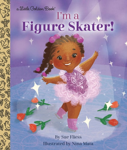 I’m a Figure Skater! — Sue Fliess