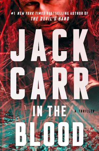 In the Blood A Thriller — Jack Carr