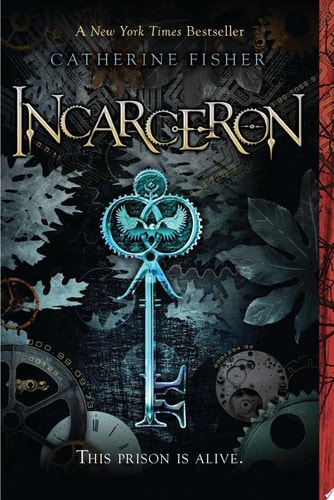 Incarceron — Catherine Fisher