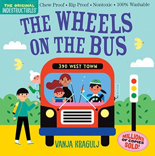 Indestructibles: The Wheels on the Bus — Amy Pixton