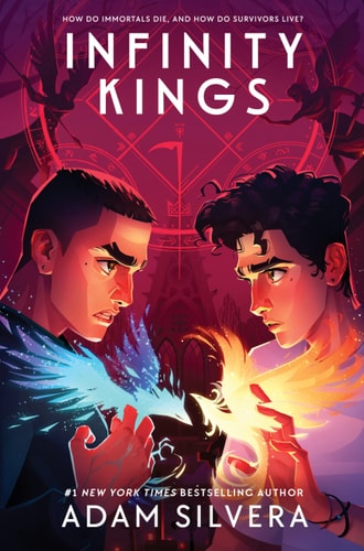 Infinity Kings — Adam Silvera