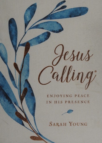 Jesus Calling Enjoying Peace in His Presence — Sarah Young