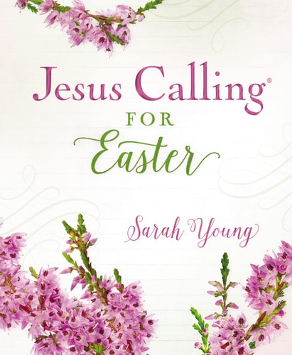 Jesus Calling for Easter — Sarah Young