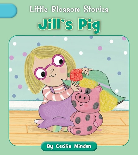 Jill’s Pig — Cecilia Minden