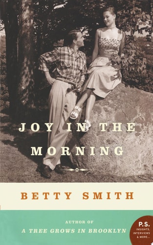 Joy in the Morning A Novel — Betty Smith