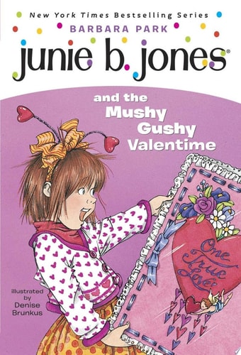 Junie B. Jones #14: Junie B. Jones and the Mushy Gushy Valentime — Barbara Park