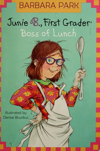 Junie B. Jones #19: Boss of Lunch — Barbara Park