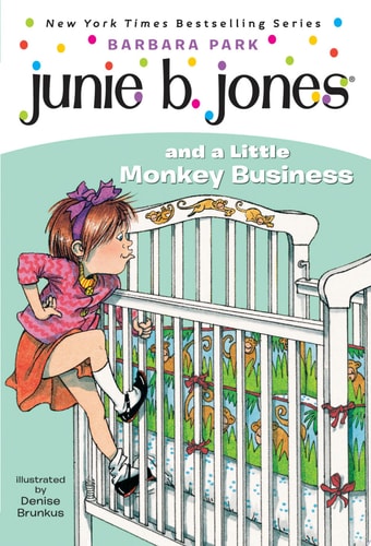 Junie B. Jones #2: Junie B. Jones and a Little Monkey Business — Barbara Park