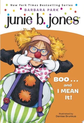 Junie B. Jones #24: BOO…and I MEAN It! — Barbara Park