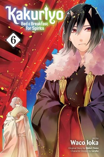 Kakuriyo: Bed & Breakfast for Spirits, Vol. 6 — Midori Yuma