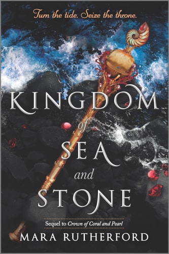 Kingdom of Sea and Stone — Mara Rutherford