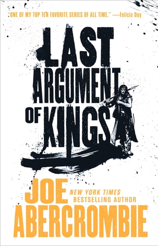 Last Argument of Kings — Joe Abercrombie