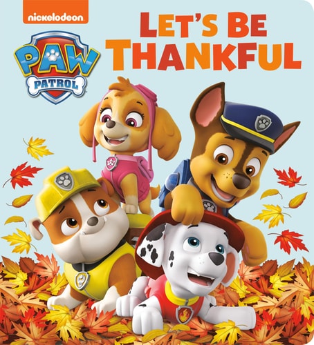 Let’s Be Thankful (PAW Patrol) — Tex Huntley