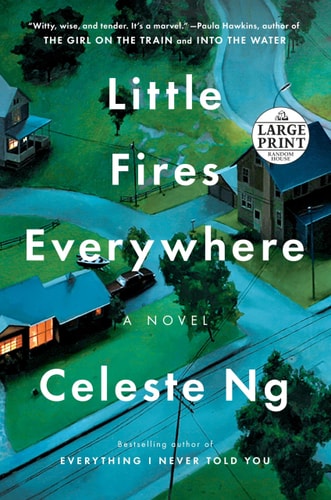 Little Fires Everywhere — Celeste Ng