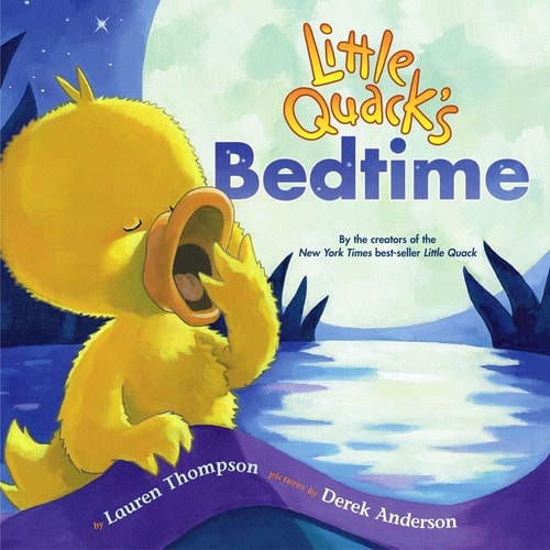 Little Quack’s Bedtime — Lauren Thompson