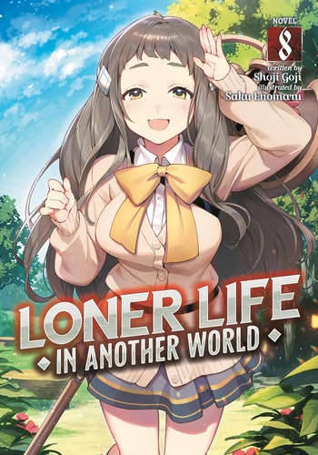 Loner Life in Another World (Light Novel) Vol. 8 — Shoji Goji