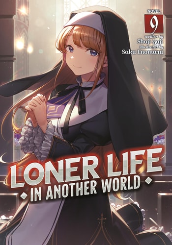 Loner Life in Another World (Light Novel) Vol. 9 — Shoji Goji